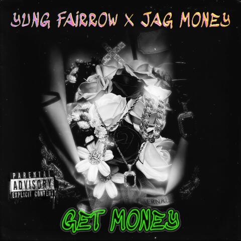 GET MONEY (feat. JAG MONEY)