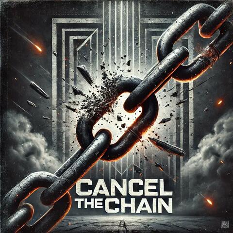 Cancel the Chain