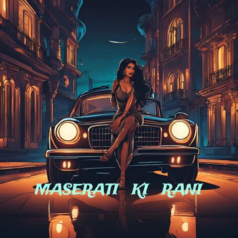 Maserati Ki Rani