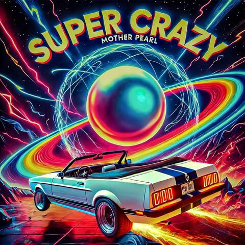 Super Crazy
