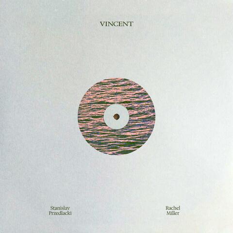 Vincent (feat. Rachel Miller)