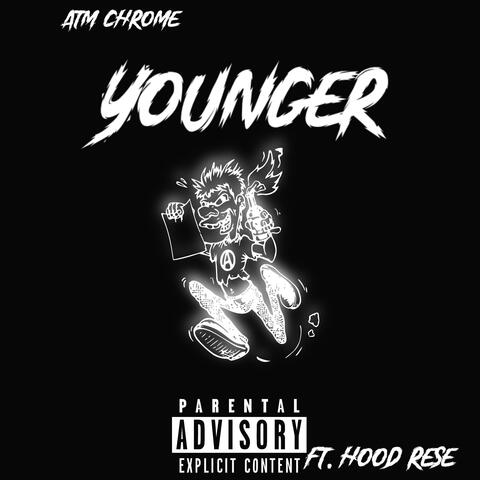 Younger (feat. Hood Rese)