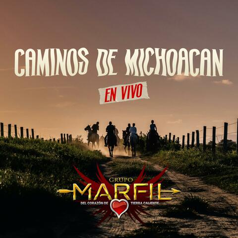 Caminos De Michoacan (En vivo)