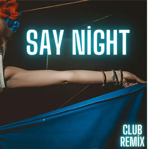 Say Night
