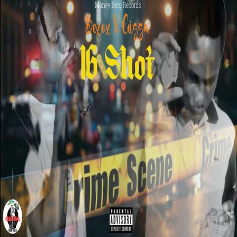 16 SHOT (feat. Gigga!)