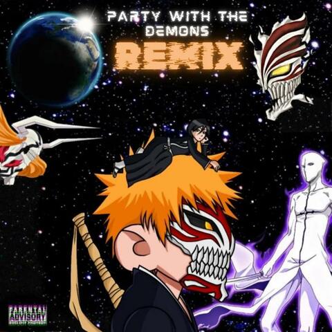 Party With The Demons (feat. Lucidreamz) [Remix]
