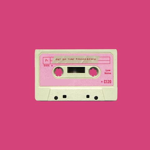 out of time (*micah Remix)