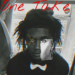 One take (feat. E$ & 1300 Ways)