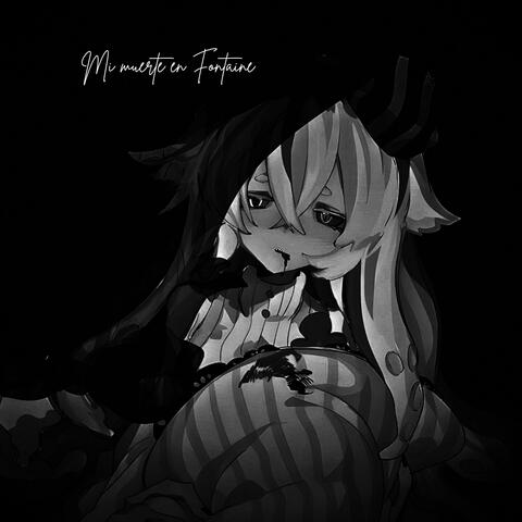 Mi Muerte en Fontaine I