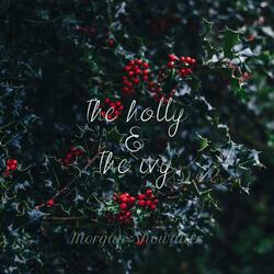 The Holly and The Ivy