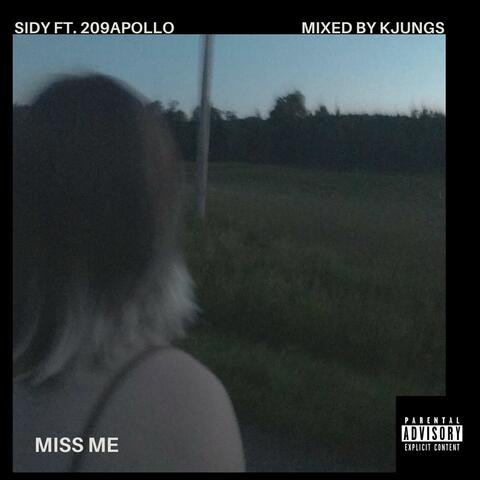 Miss Me (feat. 209Apollo)