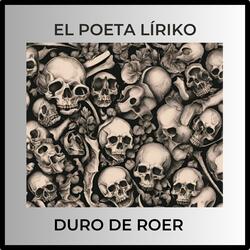 Poeta Líriko - Duro De Roer