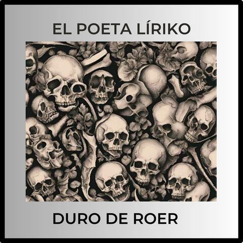 Poeta Líriko - Duro De Roer