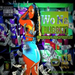 Wo Na (BussiT) (feat. TTE - MG TIGGY Boii)