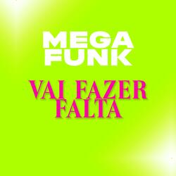 MEGA VAI FAZER FALTA