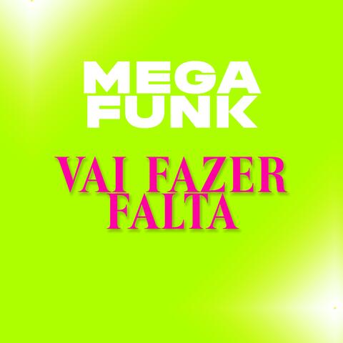 MEGA VAI FAZER FALTA