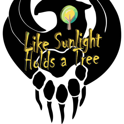 Like Sunlight Holds a Tree