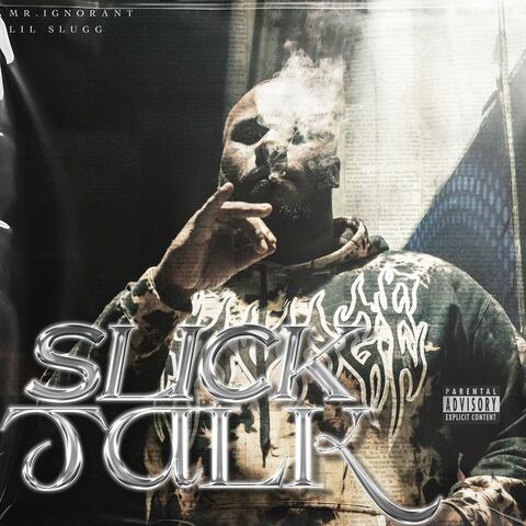 Slick Talk (feat. Lil Slugg)