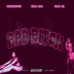 Bad Bitch (feat. YungDrezzy, 582Mar & Fnob Hk)