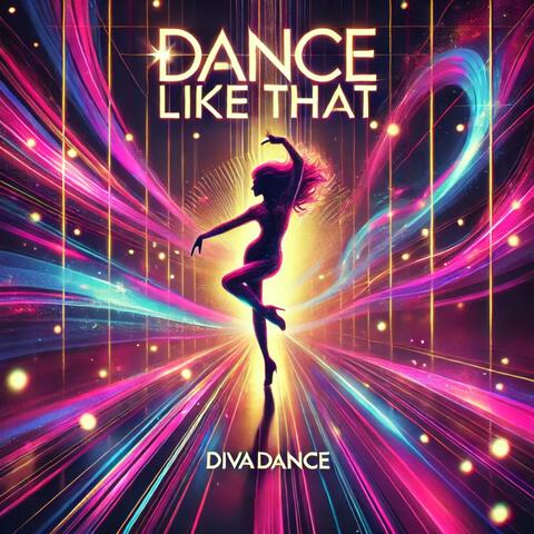 Dance Like That