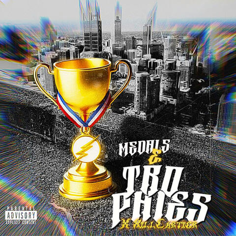 Medals & Trophies (feat. KillCartier)