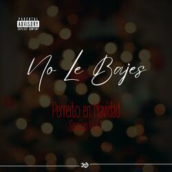 No Le Bajes