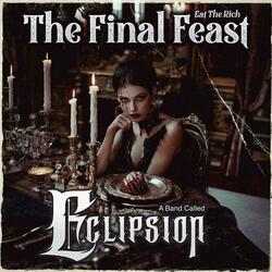 The Final Feast : Eat The Rich