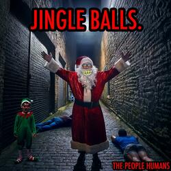 Jingle Balls (Big and Small)