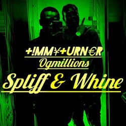 Spliff & Whine