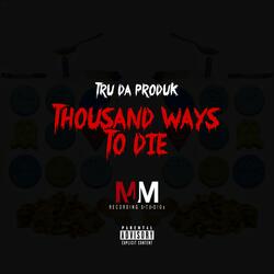 Thousand Ways to Die