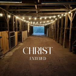 Christ Entered