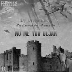 No Me Voa Dejar (feat. Og Castroo)