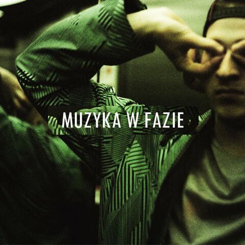 MUZYKA W FAZIE
