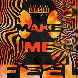 Make Me Feel