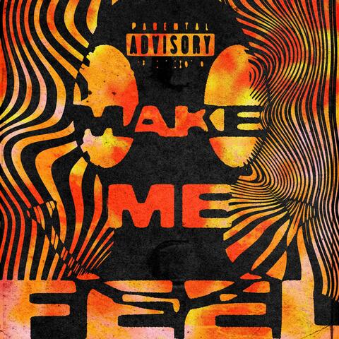 Make Me Feel