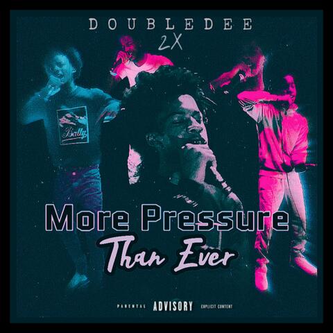 More Pressure Than Ever