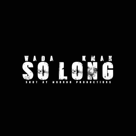 So Long (feat. Kman)