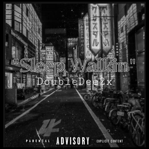Sleep Walkin'