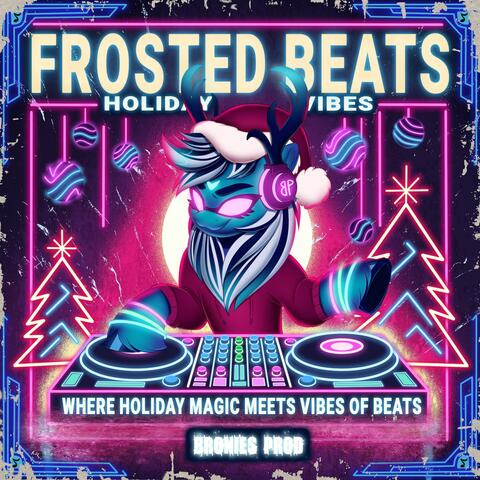 Frosted Beats (Holiday Vibes)