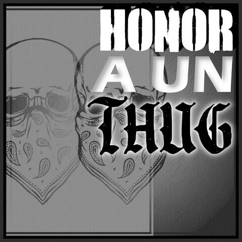 Honor A Un Thug (feat. C Thug, Bomba 821, Antuanico Grayside, Rona 821 & Raul Tovar)
