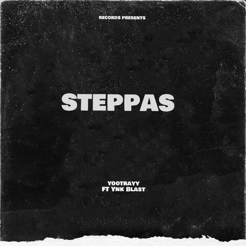 Steppas (feat. YNK Blast)