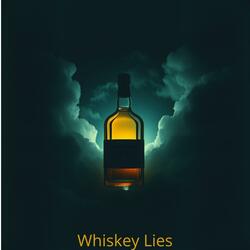 Whiskey Lies