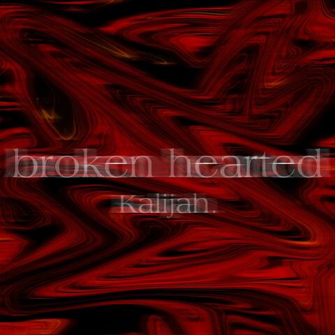 broken hearted