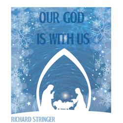 Our God is with us (Emmanuel)