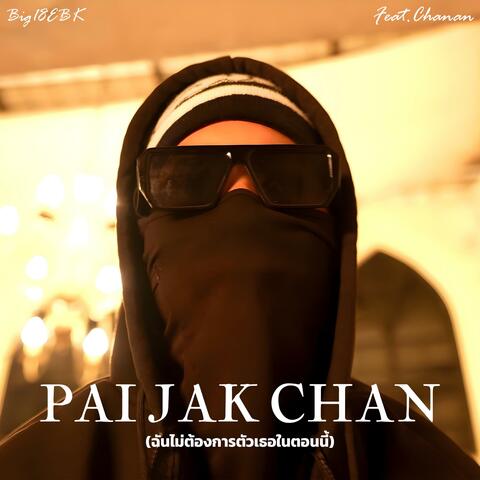 PAI JAK CHAN (feat. Chanan) [Remix]
