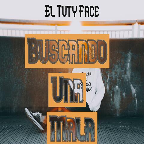 Buscando Una Mala