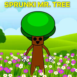Sprunki Mr. Tree Song