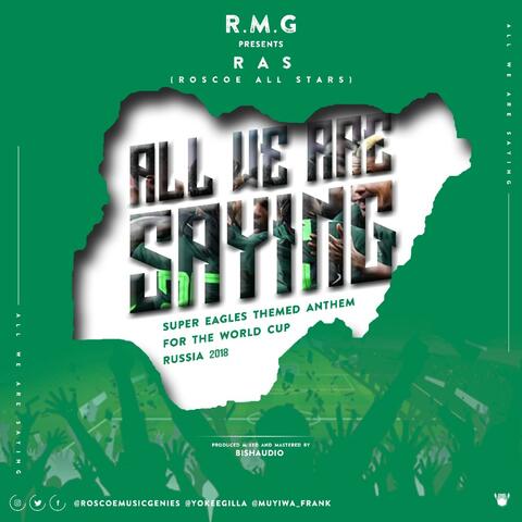 All we arev saying (feat. Muyiwa Frank & YokeeGilla)