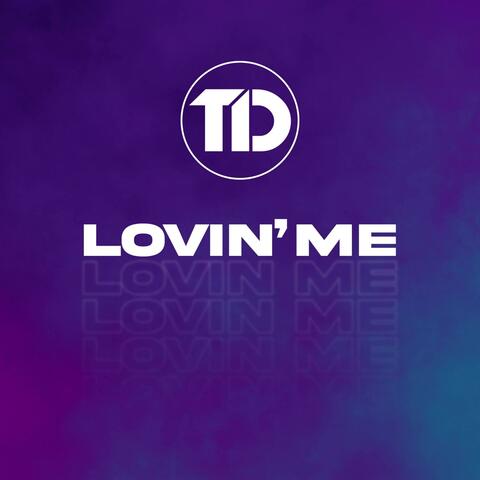 Lovin' Me