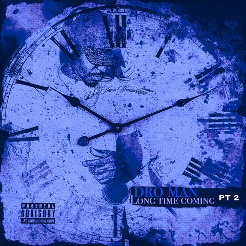 Long Time Coming, Pt. 2